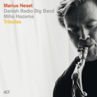 Neset, Marius | Danish Radio Big Band Tributes