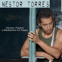 Torres, Nestor Dances, Prayers & Medi...