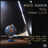 Gordon, David -trio- Speaks Latin