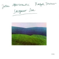 Towner, Ralph & Abercrombie, John Sargasso Sea