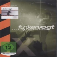 Funker Vogt Live Execution  99