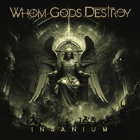 Whom Gods Destroy Insanium