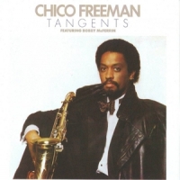 Chico Freeman Tangents