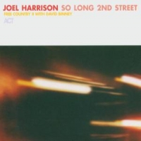 Harrison, Joel With Norah Jones, Uri Caine, David So Long 2nd Street