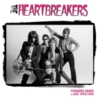 Thunders, Johnny & The Heartbreakers Yonkers Demo & Live 1975/1976