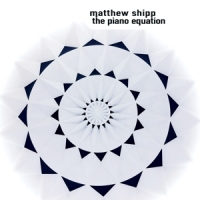 Shipp, Matthew Piano Equation