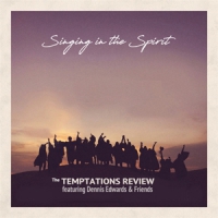 Temptations Review Feat. Dennis Edw Singing In The Spirit