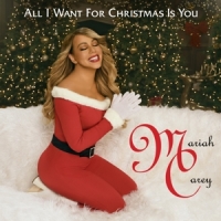 Carey, Mariah All I Want For Christmas Is You