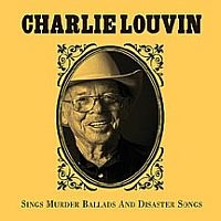 Louvin, Charlie Sings Murder Ballads