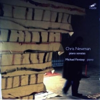 Finnissy, Michael Chris Newman  Piano Sonatas