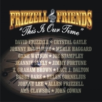 David Frizzell & Friends This Is Our Time