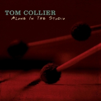 Collier, Tom Alone In The Studio