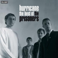 Prisoners Hurricane-best Of