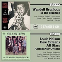 Brunious, Wendell/louis Nelson All S In The Tradition/april In New Orlea