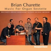 Charette, Brian Music For Organ Sextette