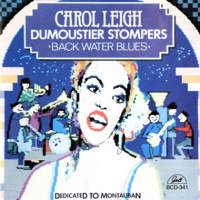 Leigh, Carol & The Dumoustier Stompe Back Water Blues