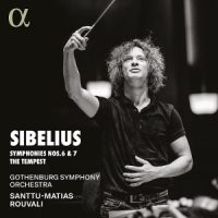 Rouvali, Santtu-matias Sibelius: Symphonies Nos. 6 & 7, The Tempest