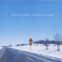 Friesen, David Circle Of Three