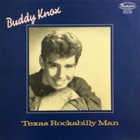 Knox, Buddy Texas Rockabilly Man