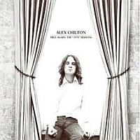 Alex Chilton Free Again: The 1970 Sessions