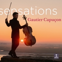 Gautier Capucon Sensations