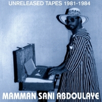 Sani, Mamman Unreleased Tapes 1981-1984