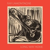 Lamontagne, Ray Long Way Home