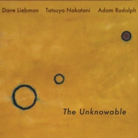 Liebman, Dave Unknowable