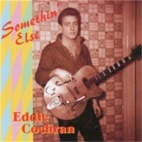 Cochran, Eddie Somethin  Else