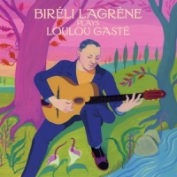 Lagrene, Bireli Bireli Lagrene Plays Loulou Gaste