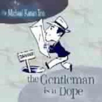 Kanan, Michael -trio- Gentleman Is A Dope