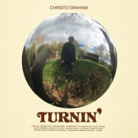 Graham, Christo Turnin'