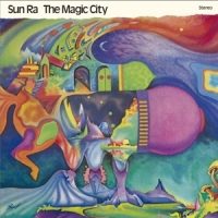 Ra, Sun The Magic City -ltd-