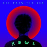 She Drew The Gun Howl