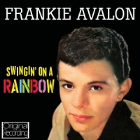 Avalon, Frankie Swingin  On A Rainbow