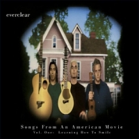 Everclear Songs From An American Movie Vol. 1