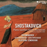 Trio Wanderer Ekatarina Semenchuk C Shostakovich Piano Quintet & Seven