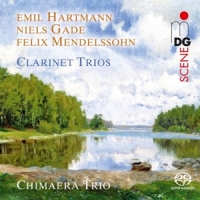 Chimaera Trio Mendelssohn, Hartmann & Gade: Clarinet Trios