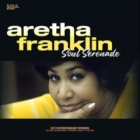 Franklin, Aretha Soul Serenade