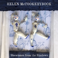 Mccookerybook, Helen Showtunes From The Shadows