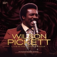 Wilson Pickett Live In The Midnight Hour