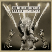 Electric Family Terra Circus