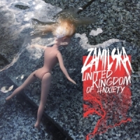 Zamilska United Kingdom Of Anxiety