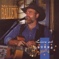 Ballew, Michael Live At The Gruene Hall