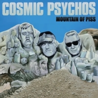 Cosmic Psychos Mountain Of Piss (yellow)