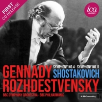 Bbc Symphony Orchestra / Bbc Philharmonic / Gennadi Rozhdestvensky Shostakovich: Symphony No. 4 & Symphony No. 11