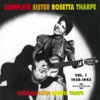 Tharpe, Sister Rosetta Gospel  1938-1943