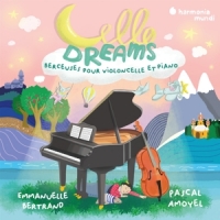 Emmanuelle Bertrand Pascal Amoyel Cello Dreams. Berceuses Pour Violon