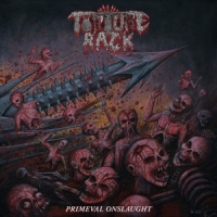 Torture Rack Primeval Onslaught -coloured-