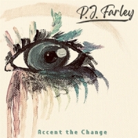 Farley, P.j. Accent The Change